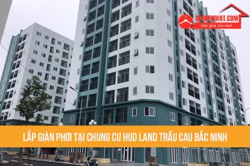 Lắp giàn phơi thông minh tại chung cư Hud land Trầu Cau Bắc Ninh