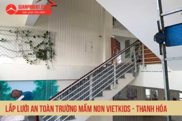Lắp lưới an toàn cầu thang trường mầm non Vietkids Tĩnh Gia – Thanh Hóa